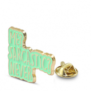 Anstecker "Me? sarcastic? never" Green-gold